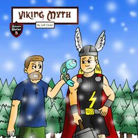 Viking Myth: The Epic Tale of a Lumberjack and His Magic Hammer - Jeff Child