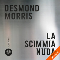 La scimmia nuda - Desmond Morris