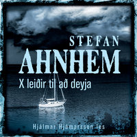 X leiðir til að deyja - Stefan Ahnhem