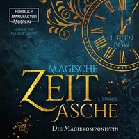 Magische Zeitasche - Erste Stunde: Die Magiekomponistin - I. Reen Bow