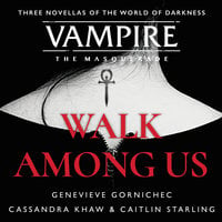 Walk Among Us: Compiled Edition - Cassandra Khaw, Caitlin Starling, Genevieve Gornichec
