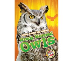 Great-Horned Owls: Blastoff! Readers: Level 3 - Christina Leaf