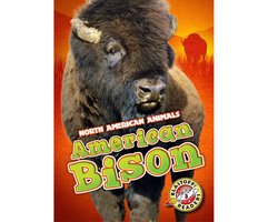 American Bison: Blastoff! Readers: Level 3 - Chris Bowman