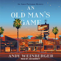 An Old Man's Game - Andy Weinberger