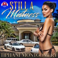 Still a Mistress: The Saga Continues - Tiphani Montgomery