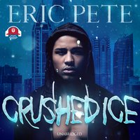 Crushed Ice - Eric Pete