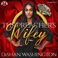 The Preacher’s Wifey - DiShan Washington