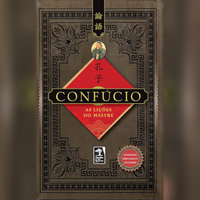 As lições do mestre - Confúncio, Confúcio