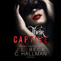 Their Captive - Cassandra Hallman, J. L. Beck