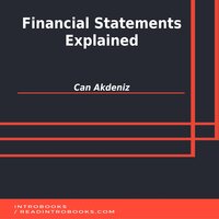 Financial Statements Explained - Introbooks Team, Can Akdeniz