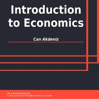 Introduction to Economics - Introbooks Team, Can Akdeniz