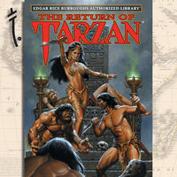 The Return of Tarzan: Edgar Rice Burroughs Authorized Library - Edgar Rice Burroughs