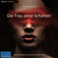 Die Frau ohne Schatten - Hugo von Hofmannsthal