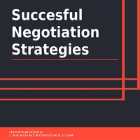 Succesful Negotiation Strategies - IntroBooks