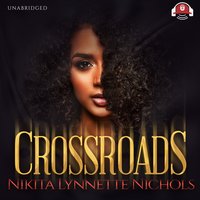 Crossroads - Nikita Lynnette Nichols