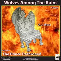 The Prince Dethroned - A. J. West