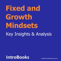 Fixed And Growth Mindsets - Introbooks Team