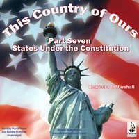 This Country of Ours Part 7: Stories of the United States under the Constitution - Henrietta Elizabeth Marshall