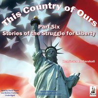 This Country of Ours Part 6: Stories of the Struggle for Liberty - Henrietta Elizabeth Marshall