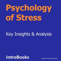 Psychology of Stress - Introbooks Team