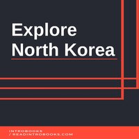 Explore North Korea - Introbooks Team