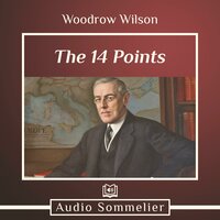 The 14 Points - Woodrow Wilson