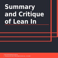 Summary and Critique of Lean In - Introbooks Team