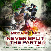 Never Split The Party - Michael Anderle, Ramy Vance