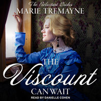 The Viscount Can Wait - Marie Tremayne