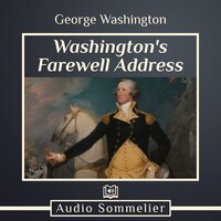 Washington's Farewell Address - George Washington