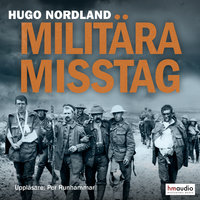 Militära misstag - Hugo Nordland