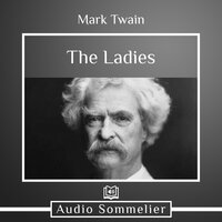 The Ladies - Mark Twain