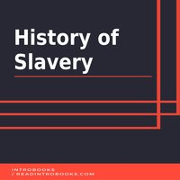 History of Slavery - Introbooks Team