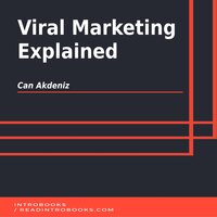 Viral Marketing Explained - Introbooks Team, Can Akdeniz