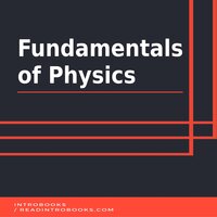Fundamentals of Physics - Introbooks Team