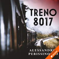 Treno 8017 - Alessandro Perissinotto