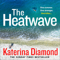 The Heatwave - Katerina Diamond