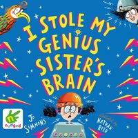 I Stole My Genius Sister's Brain - Jo Simmons