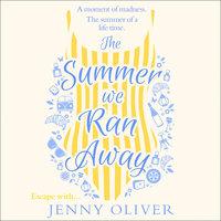 The Summer We Ran Away - Jenny Oliver