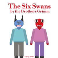 The Six Swans - Brothers Grimm