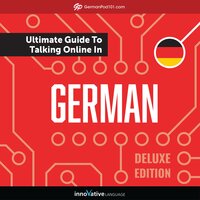 Learn German: The Ultimate Guide to Talking Online in German (Deluxe Edition) - Innovative Language Learning