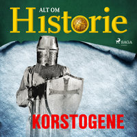 Korstogene - Alt Om Historie
