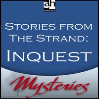 Inquest: A Detective Story From The Strand - Loel Yeo