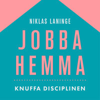 Jobba hemma: Knuffa disciplinen - Niklas Laninge
