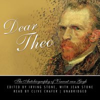 Dear Theo: The Autobiography of Vincent van Gogh - Vincent van Gogh