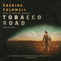 Tobacco Road - Erskine Caldwell