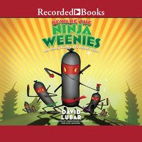 Beware the Ninja Weenies: And Other Warped and Creepy Tales - David Lubar