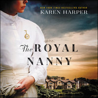 The Royal Nanny: A Novel - Karen Harper