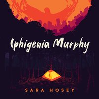 Iphigenia Murphy - Sara Hosey