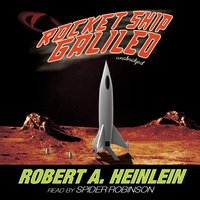 Rocket Ship Galileo - Robert A. Heinlein